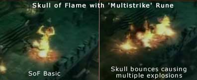 Con la runa Force/Power aumenta il danno fuoco alla abilità Skull of Flame del Witch Doctor creando una piccola fiamma attorno al teschio che a contatto con la terra esplode colpendo tutti i mostri nelle vicinanze.