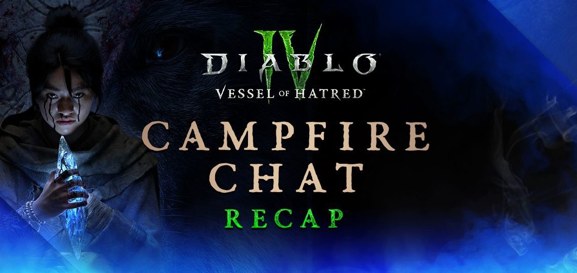 diablo 4 voh campfire chat recap cover